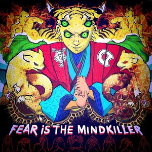 Fear Is The MindKiller