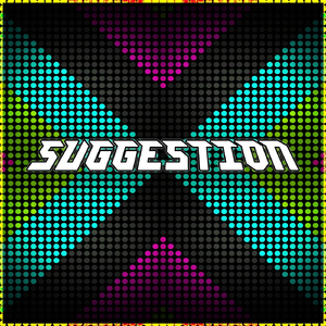 Suggestion