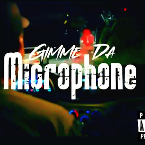 Gimme Da Microphone