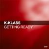 K-Klass - Getting Ready [Micky Slim Remix]