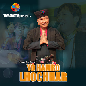 Yo Hamro Lhochhar