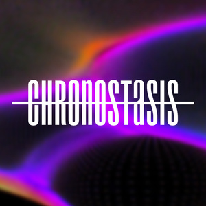 CHRONOSTASIS