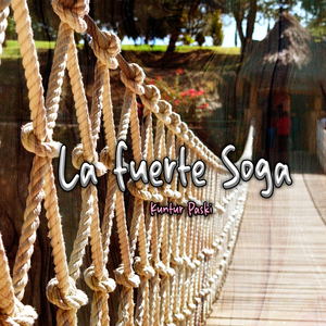 La Fuerte Soga