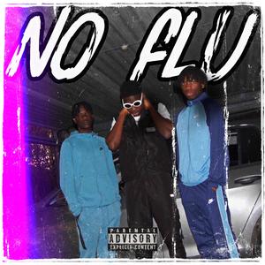 No flu (feat. Trizz & B-Jay)