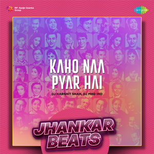 Kaho Naa Pyar Hai - Jhankar Beats