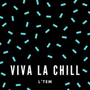Viva La Chill (feat. Benji)