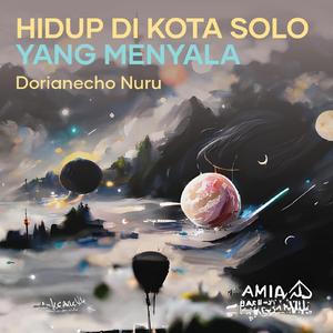 Hidup Di Kota Solo Yang Menyala