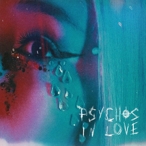 Psychos In Love