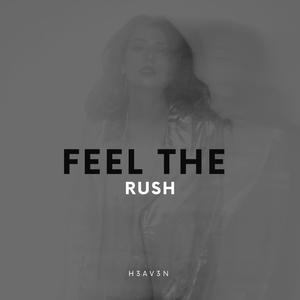 Feel The Rush