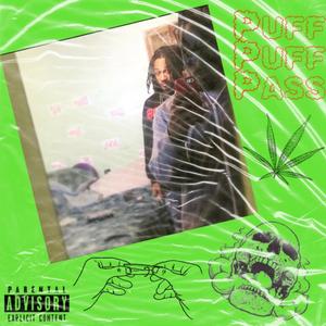 Puff-Puff= Pass! (feat. Butta Esco)
