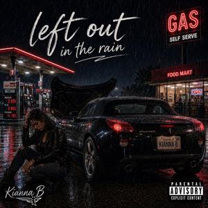 Left out in the rain