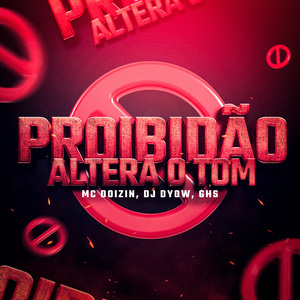 Proibidão Altera o Tom