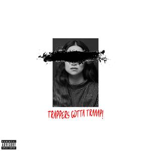 Trappers Gotta Trap