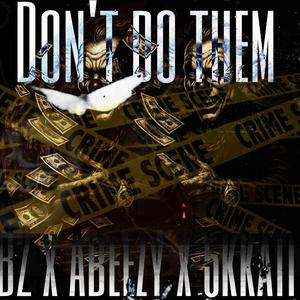 Don’t Do Them