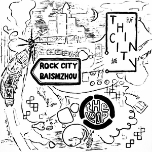 Thin City - Rock City Baishizhou摇滚白石洲