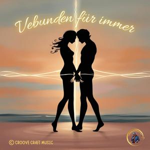 Verbunden für immer