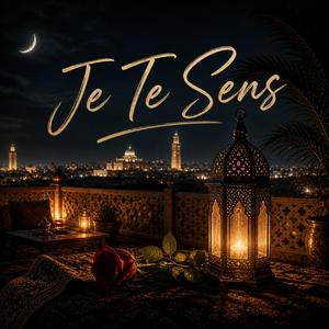 Je te sens