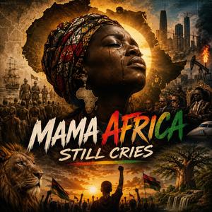 Mama Africa Still Cries