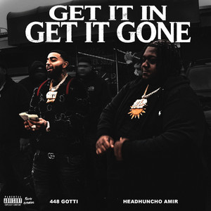 Get It In, Get It Gone