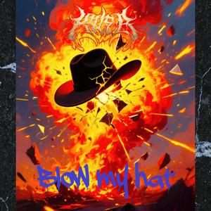 Blow my hat