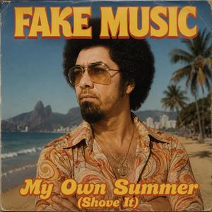 My Own Summer (Shove It) Funk