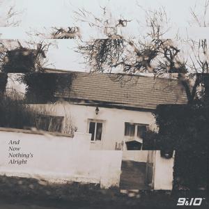 And Now Nothing's Alright