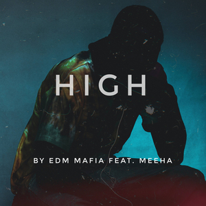 HIGH (feat. Meeha)