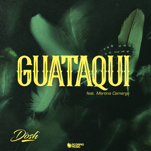 Guataqui (Dosh Extended Remix)