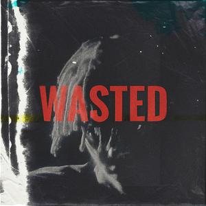 Wasted (Nightcore)