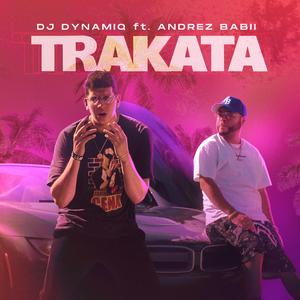Trakata (feat. Andrez Babii)