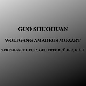 Zerfliesset Heut', Geliebte Brüder, K.483