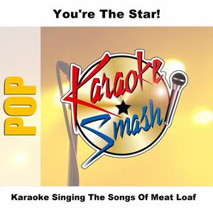 Runnin' For The Red Light (i Gotta Life) (karaoke-version) As Made Famous By: Meat Loaf