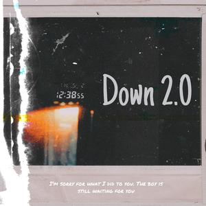 DOWN 2.0