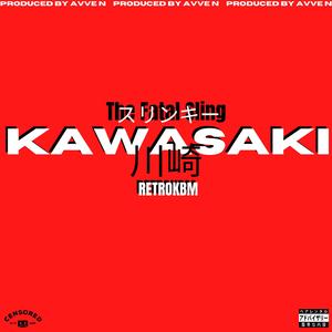 KAWASAKI (feat. Retro KBM)