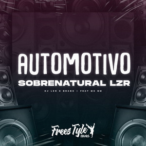 Automotivo Sobrenatural Lzr