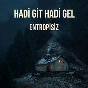 Hadi git hadi gel