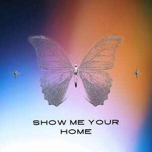 Show me your home