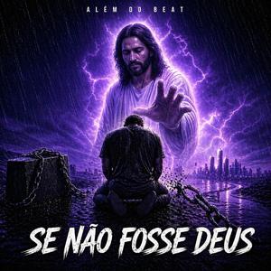 Se Não Fosse Deus