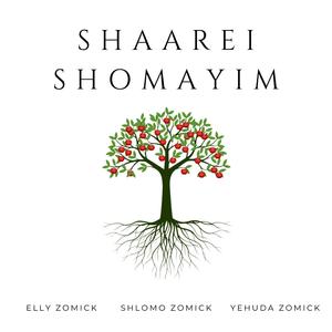 Shaarei Shomayim (feat. Elly Zomick & Yehuda Zomick)
