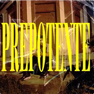 Prepotente