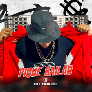 Bloquinho Pique Bailão: Crew / Jogar Bunda / Xota da Paty / Piriguete de 4 / Largo Dentro / Lek Lek