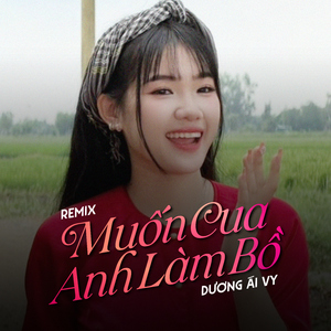 Muốn Cua Anh Làm Bồ (Remix)