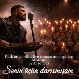 Sənin üçün darıxmışam