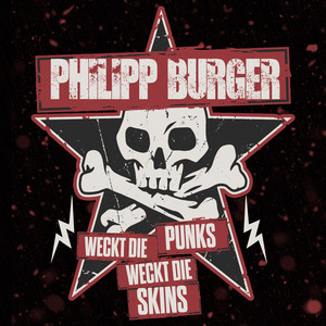 Weckt die Punks, weckt die Skins