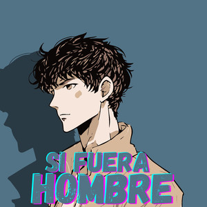 Si Fuera Hombre