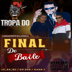 Final de Baile - Tropa do Avance