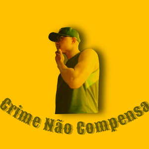 Crime Não Compensa (Remix)