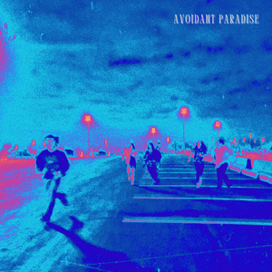 Avoidant Paradise (Slowed & Reverb)