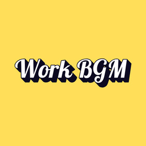 Work BGM