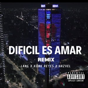 Difícil Es Amar (Remix)